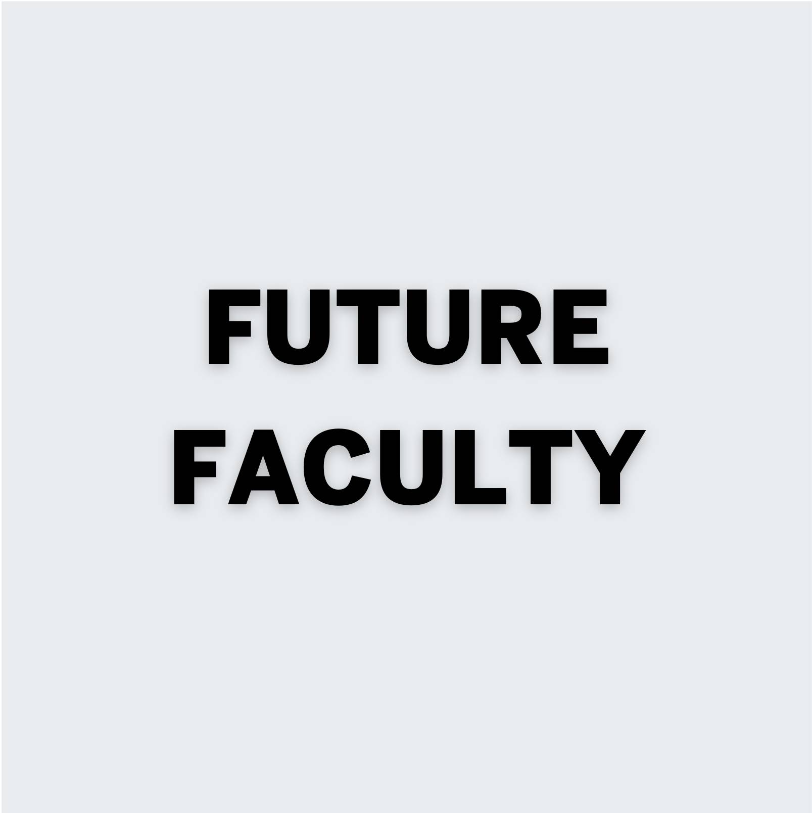 Future Faculty